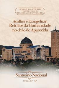 Acolher É Evangelizar
