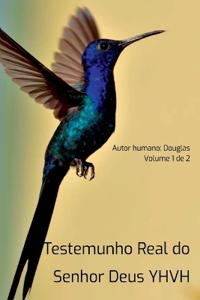 Testemunho Real Do Senhor Deus Yhvh