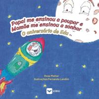 Papai me ensinou a poupar e Mamãe me ensinou a sonhar