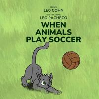 When Animals Play Soccer