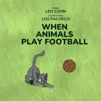 When Animals Play Football