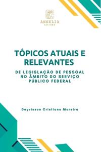 Tópicos Atuais E Relevantes De Legislação De Pessoal No Âmb