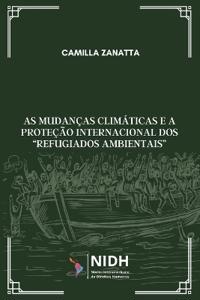 As mudanças climáticas e a proteção internacional dos "refugiados ambientais"