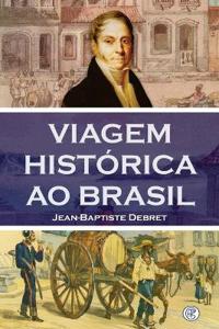 Viagem Histórica ao Brasil