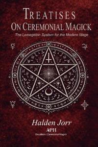 Treatises on Ceremonial Magick