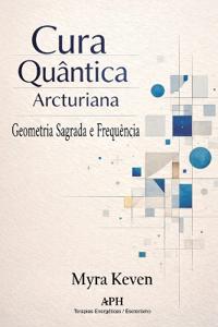 Cura quântica arcturiana