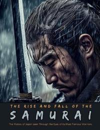 Bokomslag for "The Rise and Fall of the Samurai"