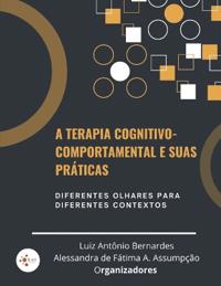 A Terapia Cognitivo-Comportamental e suas práticas