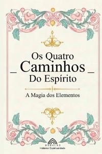 Os Quatro Caminhos do Espírito