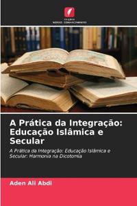 A Prática da Integração