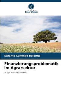 Finanzierungsproblematik im Agrarsektor