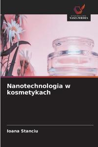 Nanotechnologia w kosmetykach