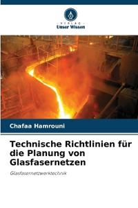 Technische Richtlinien für die Planung von Glasfasernetzen