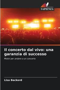 Il concerto dal vivo