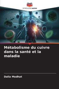 Métabolisme du cuivre dans la santé et la maladie
