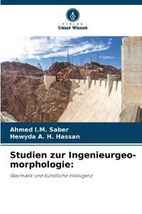 Studien zur Ingenieurgeo-morphologie