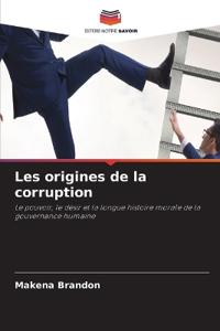 Les origines de la corruption