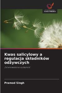 Kwas salicylowy a regulacja skladników odżywczych