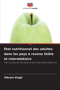 État nutritionnel des adultes dans les pays à revenu faible et intermédiaire