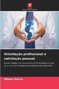 Orientação profissional e satisfação pessoal