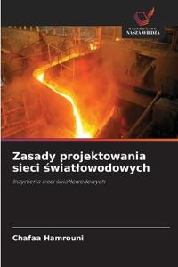 Zasady projektowania sieci światlowodowych