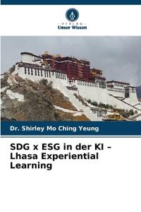 SDG x ESG in der KI - Lhasa Experiential Learning