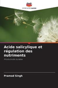 Acide salicylique et régulation des nutriments