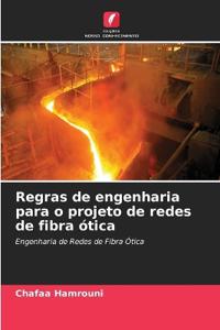 Regras de engenharia para o projeto de redes de fibra ótica