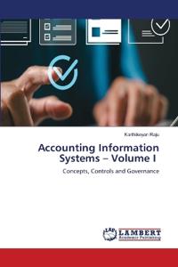 Accounting Information Systems - Volume I