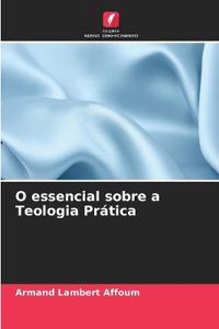 O essencial sobre a Teologia Prática
