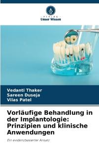 Vorläufige Behandlung in der Implantologie