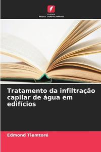 Tratamento da infiltração capilar de água em edifícios