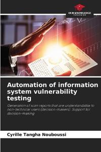 Automation of information system vulnerability testing