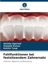 Fehlfunktionen bei festsitzendem Zahnersatz