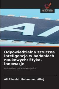 Odpowiedzialna sztuczna inteligencja w badaniach naukowych