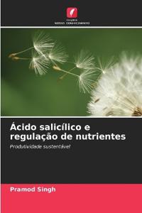 Ácido salicílico e regulação de nutrientes