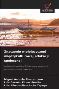 Znaczenie wielojęzycznej międzykulturowej edukacji spolecznej