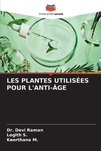Les Plantes Utilisées Pour l'Anti-Âge