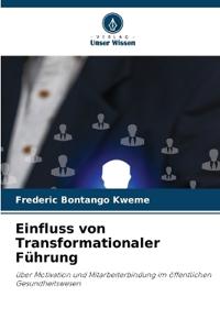 Einfluss von Transformationaler Führung