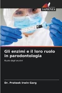 Gli enzimi e il loro ruolo in parodontologia