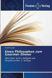 Einen Philosophen zum Gourmet-Dinner