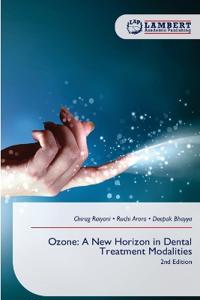 Ozone: A New Horizon in Dental Treatment Modalities