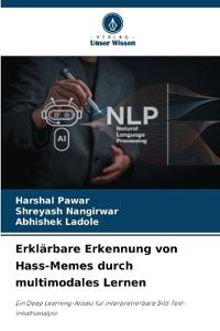Erklärbare Erkennung von Hass-Memes durch multimodales Lernen