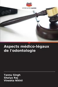 Aspects médico-légaux de l'odontologie