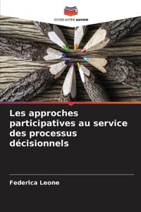 Les approches participatives au service des processus décisionnels