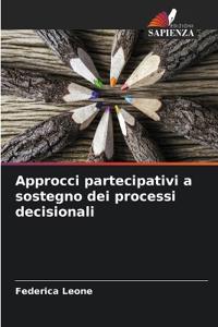 Approcci partecipativi a sostegno dei processi decisionali