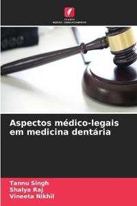 Aspectos médico-legais em medicina dentária