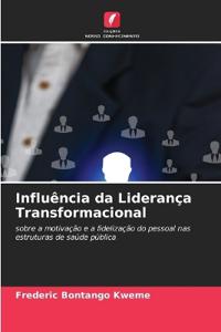 Influência da Liderança Transformacional