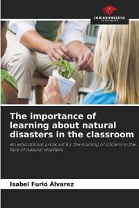 The importance of learning about natural disasters in the classroom