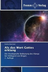 Als das Wort Gottes erklang